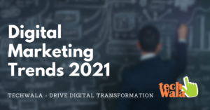 digital marketing-trends 2021